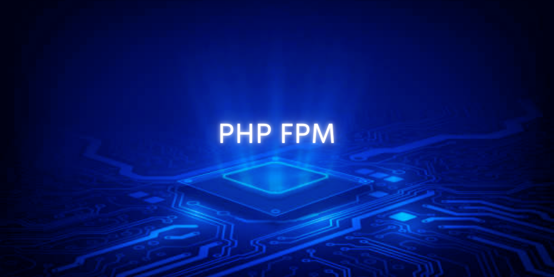 PHP FPM